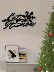 1 PC Home Decor Iron Black Metal “let it snow” Wall Decor Wall Sticker, Indoor/Outdoor Personalized Gift Holiday Gift for Snow Loving Friends