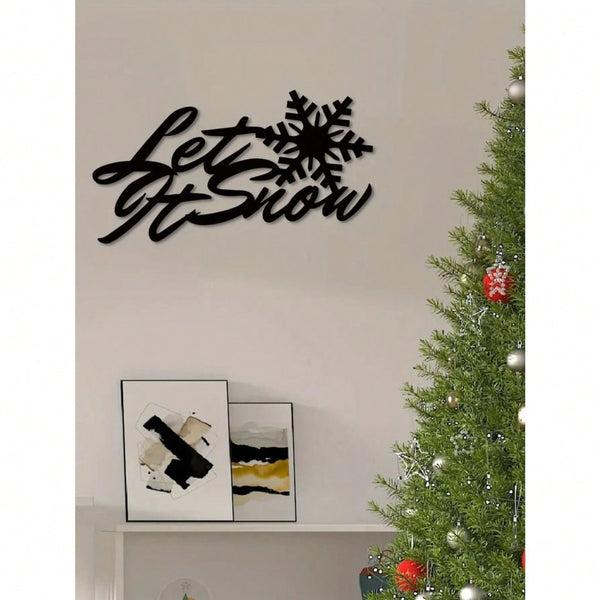 1 PC Home Decor Iron Black Metal “let it snow” Wall Decor Wall Sticker, Indoor/Outdoor Personalized Gift Holiday Gift for Snow Loving Friends