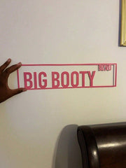 1pc Personalized Pink Aluminum Street Sign, "Big Booty" - Custom Home Decor For Door,Home Decor ,Room Decor,Wall Decor