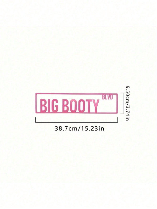 1pc Personalized Pink Aluminum Street Sign, "Big Booty" - Custom Home Decor For Door,Home Decor ,Room Decor,Wall Decor