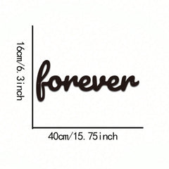 This "Forever" modern home decor piece is perfect for bedrooms, living rooms, and bathrooms. Crafted with premium materials and century-old baking paint technology, it features waterproof, rust-resistant, and fade-proof properties. The sturdy design ensur