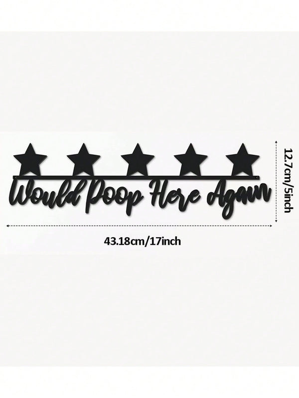 1 pc Metal Bathroom Wall Decor, Would Poop Here Again Washroom Sign, Iron Black Toilet Sculpture, Five Star Funny Decor Bathroom