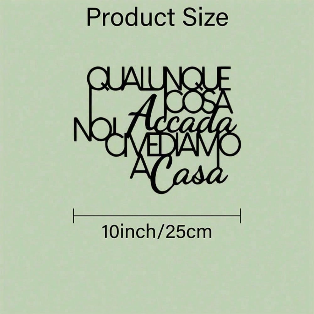 1-Piece Italian Phrase Metal Wall Art "No Matter What, We Meet At Home" - Italian Quote "Quand'è Casa Nostra" Sign, Black Wrought Iron Vintage Horizontal Hanging Sculpture. Ideal For Indoor/Outdoor Home Decor, Housewarming Gift. Secondary image