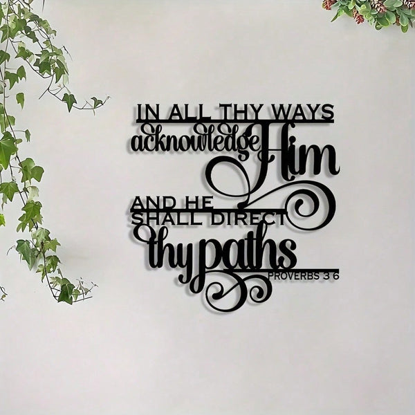 1 piece of metal wall art: Proverbs 6:3 metal signage, suitable for living room, bedroom, dining room, office, courtyard home, wall, room and outdoor decoration - easy to hang wall hanging gifts.