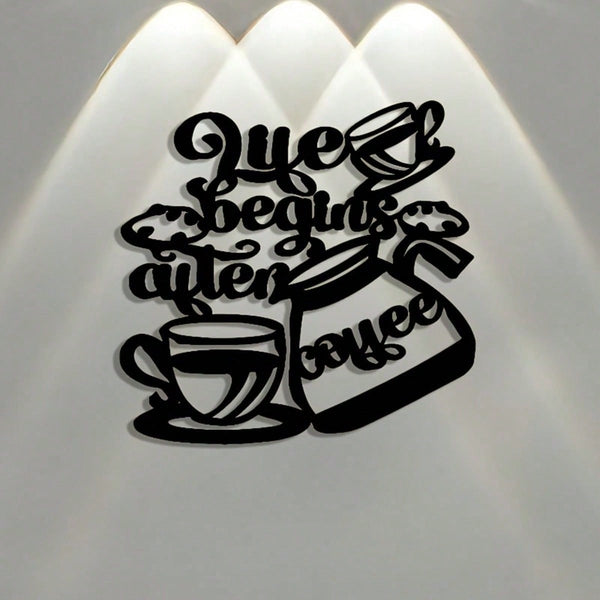 A carefully crafted "Life Begins with Coffee" sculptural metal wall-mounted decoration, an elegantly designed wall artwork, perfect for coffee lovers and home decor